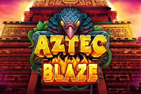 Aztec Blaze Betano